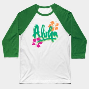 Aloha with island hibiscus flowers Baseball T-Shirt